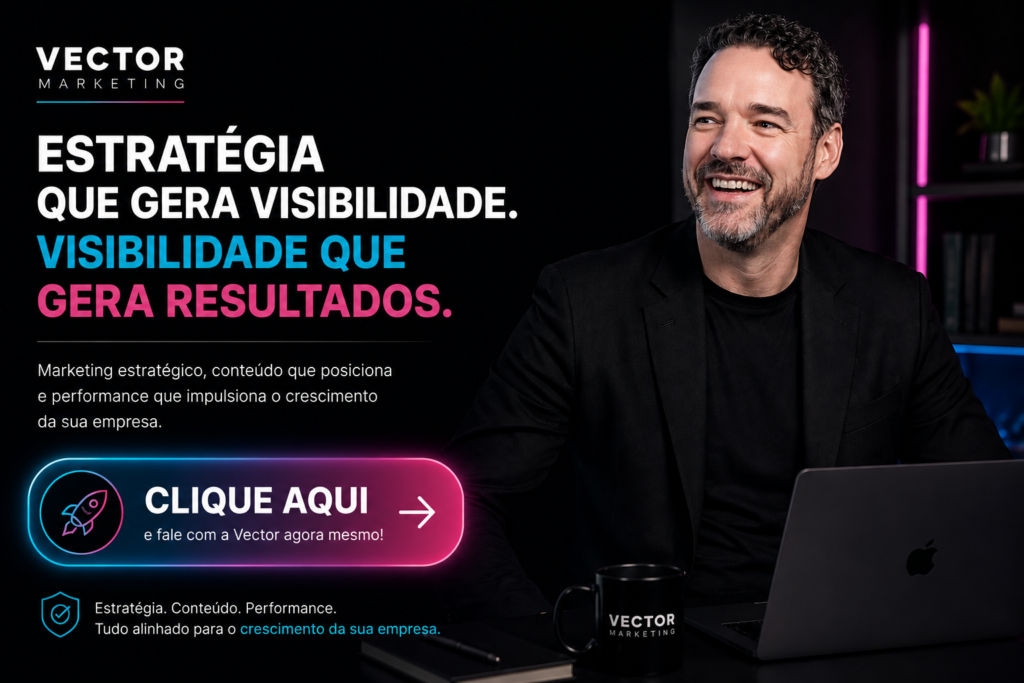 Clique na imagem e fale com a Vector. Criação e estratégia de sites para pequenas empresas