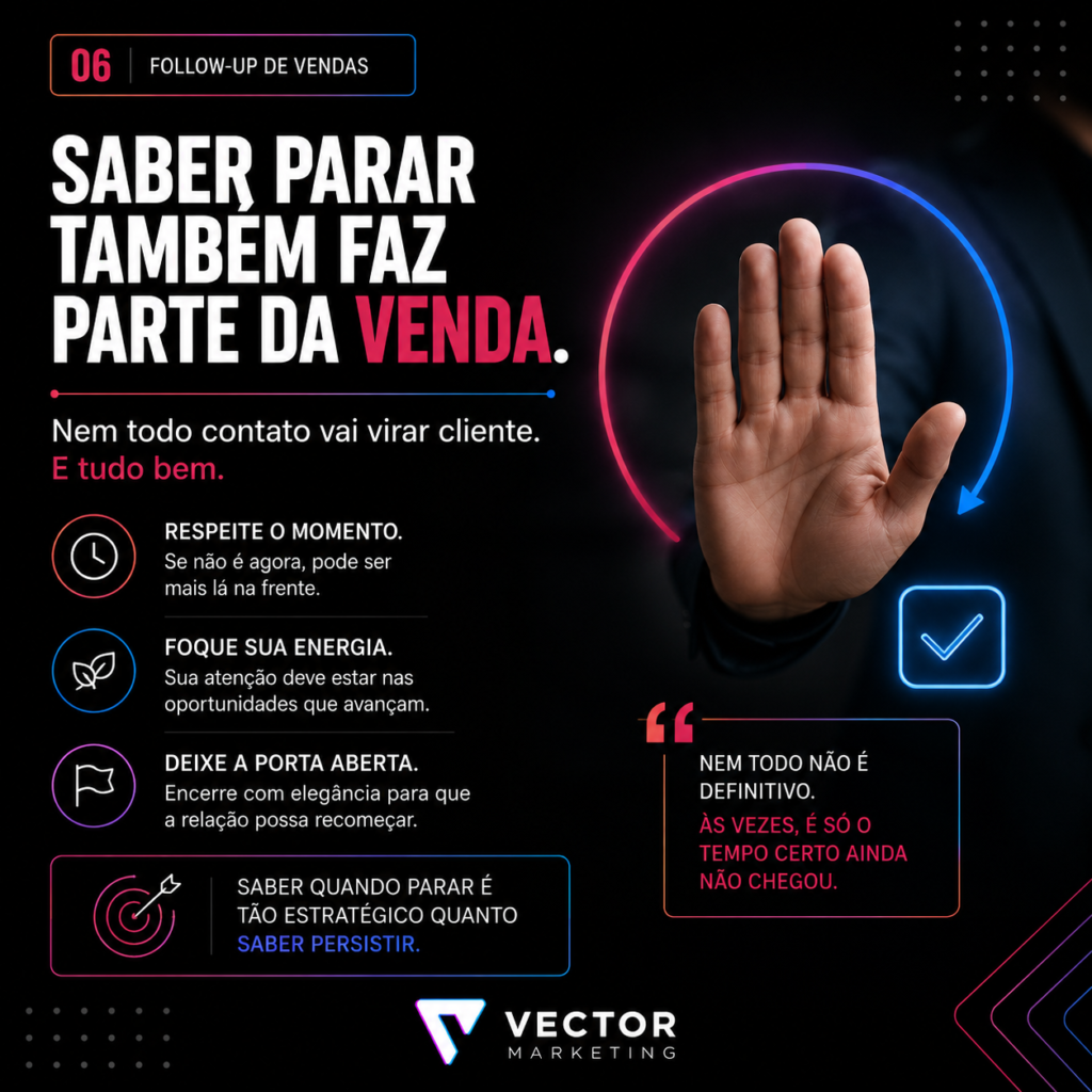 Quando parar de fazer follow-up de vendas
