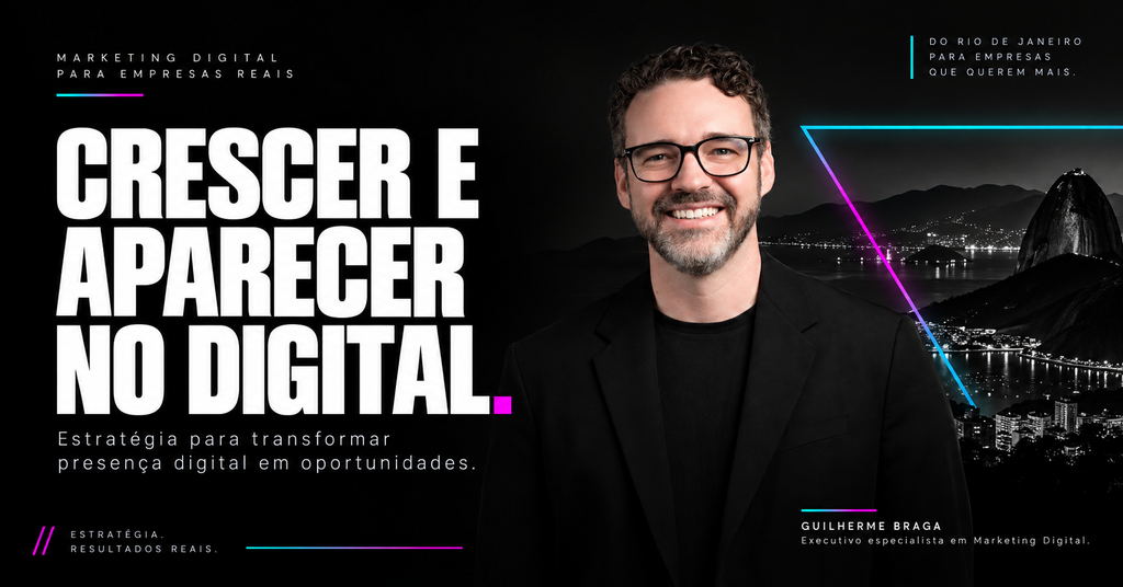 Guilherme Braga especialista em marketing digital no Rio de Janeiro