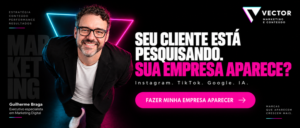 Guilherme Braga | Executivo especialista em Marketing Digital - Vector Marketing